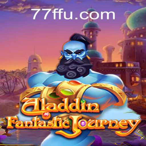 Discover the Magical World of Aladdin with 77F.bet Oficial Slots Brasil #1