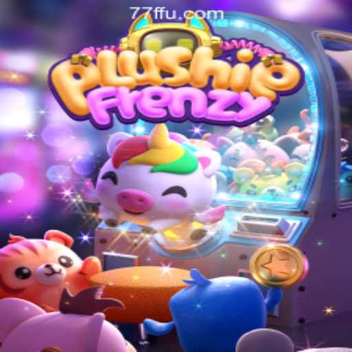 Discover the Excitement of PlushieFrenzy by 77F.bet Oficial Slots Brasil #1